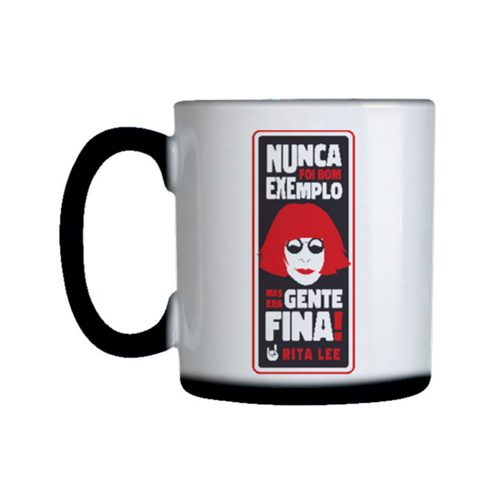 caneca mágica com estampa invisível que ao entrar em contato com a água quente a caneca fica branca e a estampa aparece a frase da Rita Lee nunca fui bom exemplo mas era gente fina