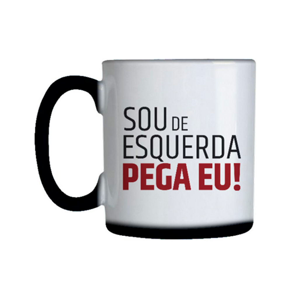 caneca mágica com estampa invisível que ao entrar em contato com a água quente a caneca fica branca e a estampa aparece a frase sou de esquerda pega eu