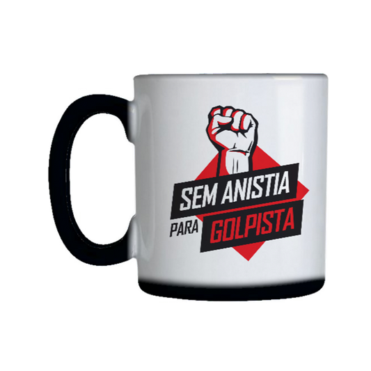 caneca mágica com estampa invisível que ao entrar em contato com a água quente a caneca fica branca e a estampa aparece a frase sem anistia para golpista